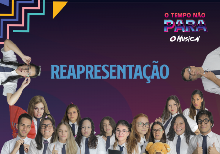 
							Reapresentação do Musical O Tempo Não Para